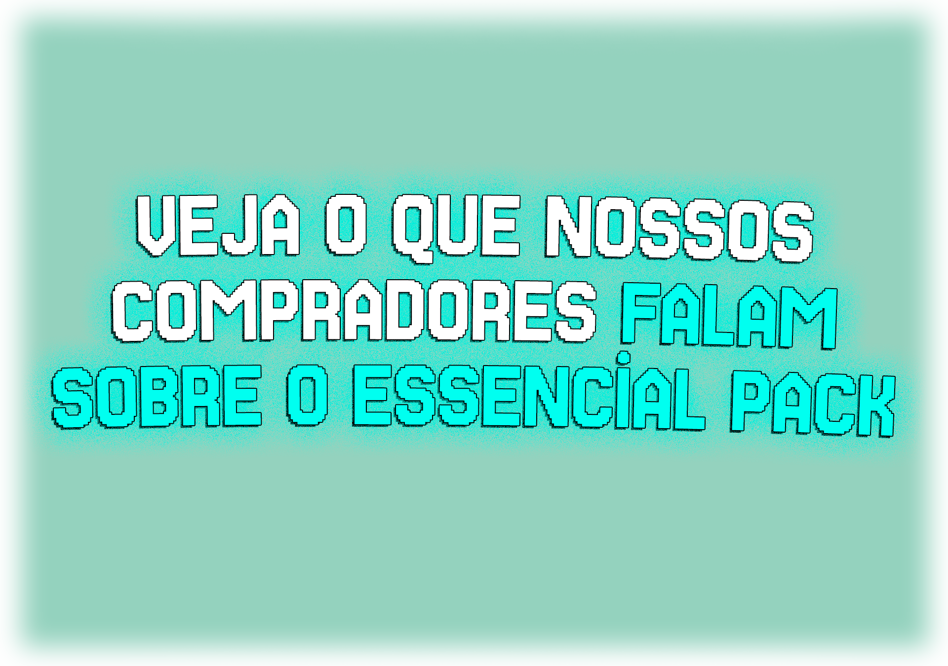 avaliações_0000_veja-o-que-nossos-compradores-falam-sobre-o-essencial-pack-